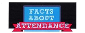 Facts about Attendance 